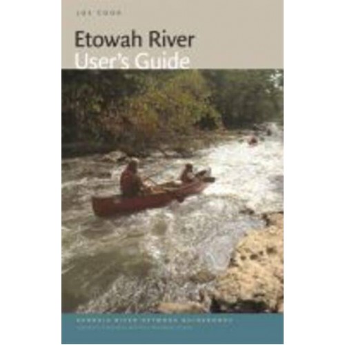 Etowah River User's Guide - Georgia River Network Guidebooks
