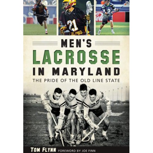 Men's Lacrosse in Maryland The Pride of the Old Line State - Sports