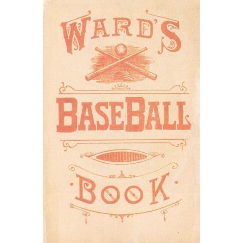Ward's Baseball Book How to Become a Player