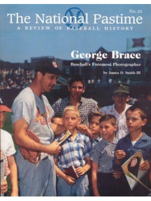 The National Pastime, Volume 23 A Review of Baseball History