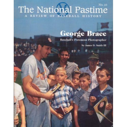 The National Pastime, Volume 23 A Review of Baseball History