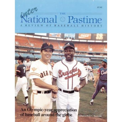 The National Pastime, Volume 12 A Review of Baseball History