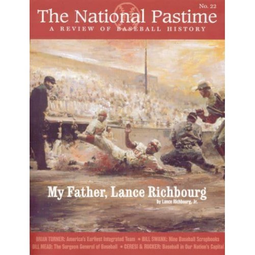 The National Pastime, Volume 22 A Review of Baseball History