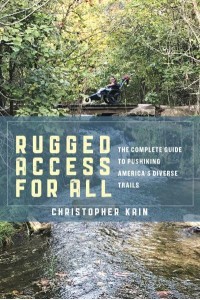 Rugged Access for All The Complete Guide to Pushiking America's Diverse Trails