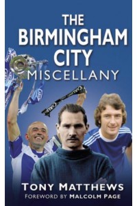 The Birmingham City Miscellany