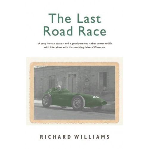 The Last Road Race The 1957 Pescara Grand Prix