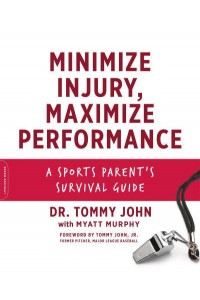 Minimize Injury, Maximize Performance A Sports Parent's Survival Guide