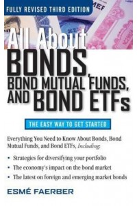 All About Bonds Bond Mutual Funds and Bond ETFs