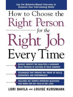 How to Choose the Right Person for the Right Job Every Time