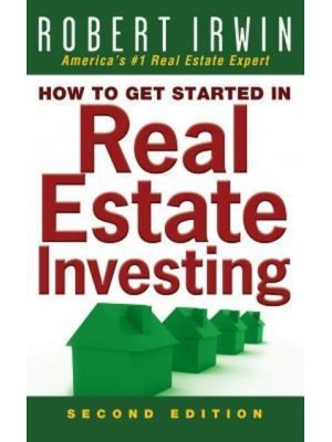 How to Get Started in Real Estate Investing