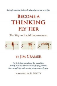 Become a Thinking Fly Tier The Way to Rapid Improvement