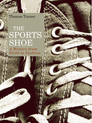 The Sports Shoe A History from Field to Fashion
