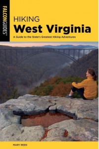 Hiking West Virginia A Guide to the State's Greatest Hiking Adventures - State Hiking Guides Series