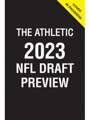 The Athletic 2023 NFL Draft Preview