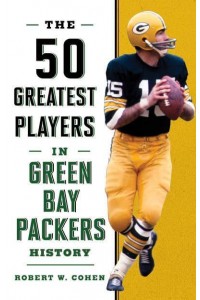 The 50 Greatest Players in Green Bay Packers History