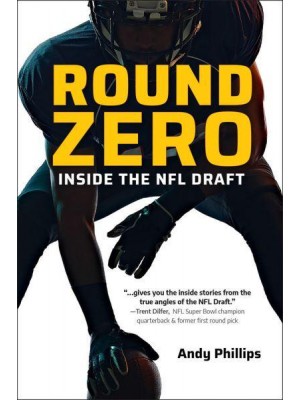 Round Zero Inside the NFL Draft