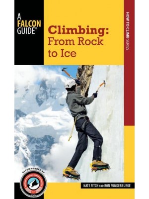 Climbing. From Rock to Ice