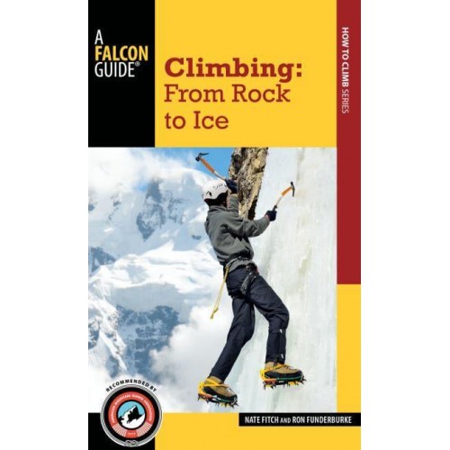 Climbing. From Rock to Ice