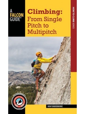 Climbing From Single Pitch to Multipitch - How to Climb Series