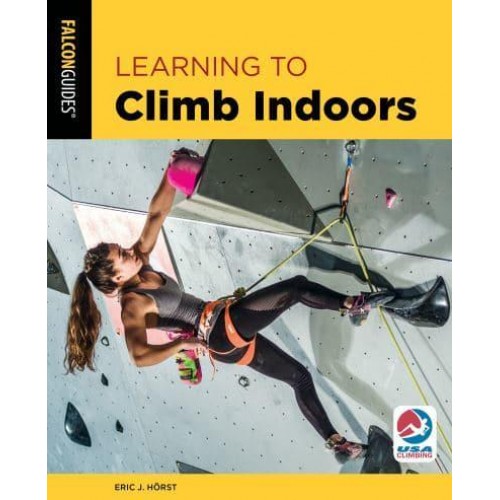 Learning to Climb Indoors - How To Climb Series