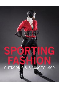 Sporting Fashion Outdoor Girls 1800 to 1960