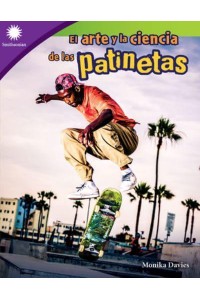 El Arte Y La Ciencia De Las Patinetas - Soluciones Creativas