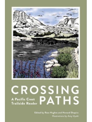 Crossing Paths A Pacific Crest Trailside Reader