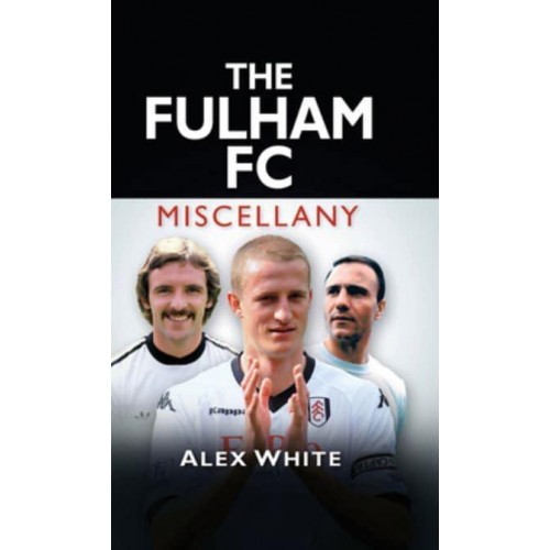 The Fulham FC Miscellany