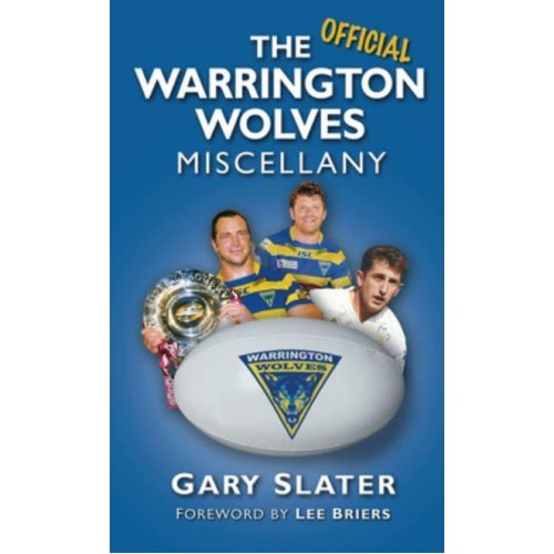 The Official Warrington Wolves Miscellany
