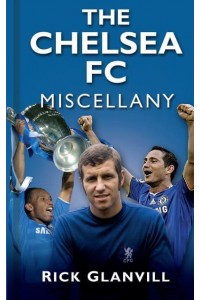 The Chelsea FC Miscellany