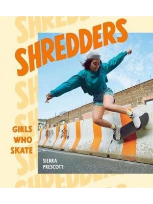 Shredders Girls Who Skate