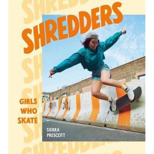 Shredders Girls Who Skate