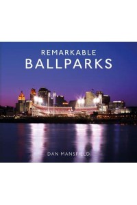 Remarkable Ballparks