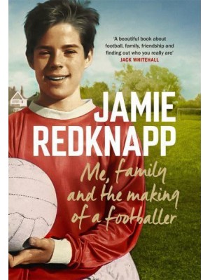 Me, Family and the Making of a Footballer