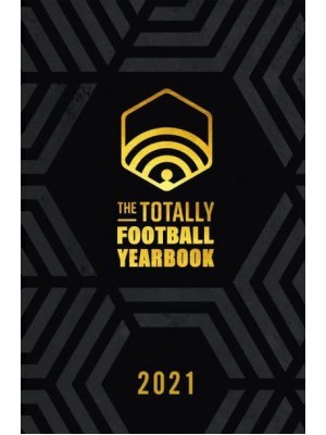 The Totally Football Yearbook From the Team Behind the Hit Podcast
