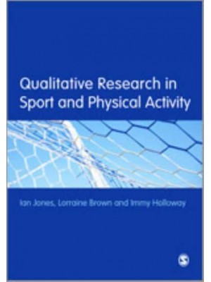 Qualitative Research in Sport and Physical Activity