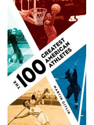 The 100 Greatest American Athletes