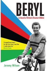 Beryl In Search of Britain's Greatest Athlete, Beryl Burton