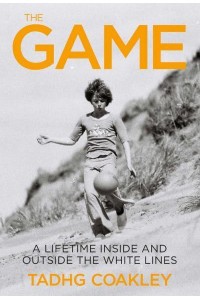 The Game A Journey Into the Heart of Sport