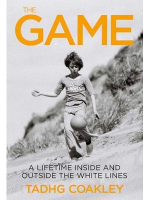 The Game A Journey Into the Heart of Sport