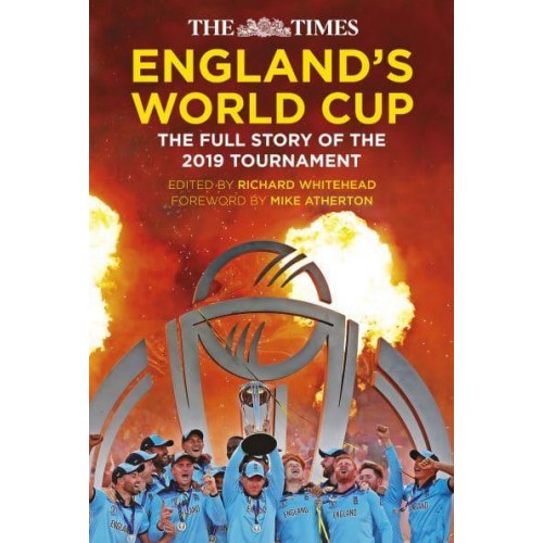 The Times England's World Cup The Full Story of the 2019 Tournament