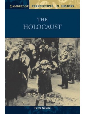 The Holocaust - Cambridge Perspectives in History