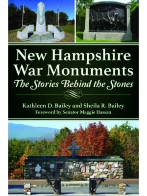 New Hampshire War Monuments The Stories Behind the Stones - Landmarks