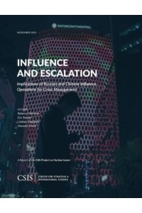 Influence and Escalation Implications of Russian and Chinese Influence Operations for Crisis Management - CSIS Reports
