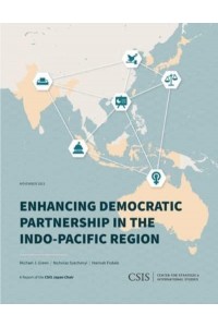 Enhancing Democratic Partnership in the Indo-Pacific Region - CSIS Reports