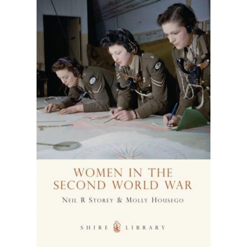 Women in the Second World War - Shire Library