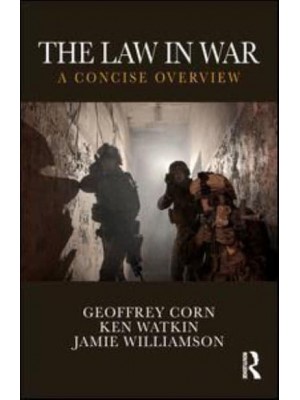 The Law in War A Concise Overview