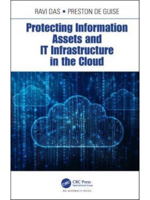 Protecting Information Assets and IT Infrastructure in the Cloud