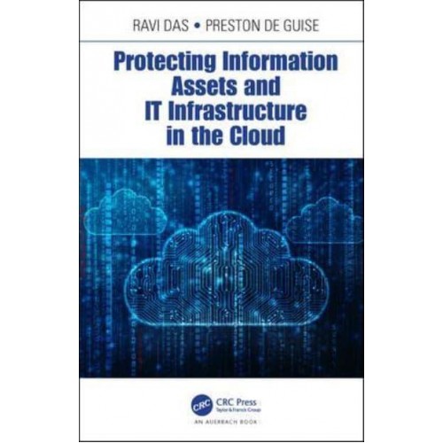 Protecting Information Assets and IT Infrastructure in the Cloud