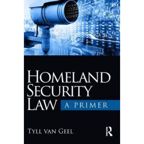 Homeland Security Law A Primer